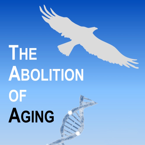 The Abolition of Aging: The forthcoming radical extension of healthy human longevity information and news