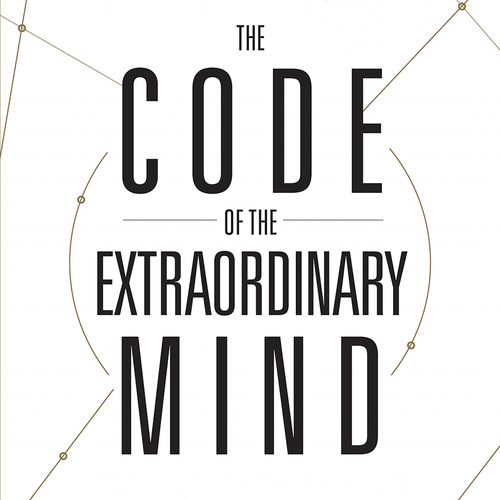 The Code of the Extraordinary Mind: 10 Unconventional Laws to Redefine Your Life and Succeed On Your Own Terms information and news