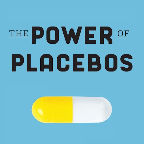 The Power of Placebos information and news