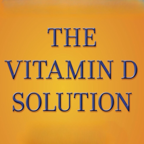 The Vitamin D Solution information and news