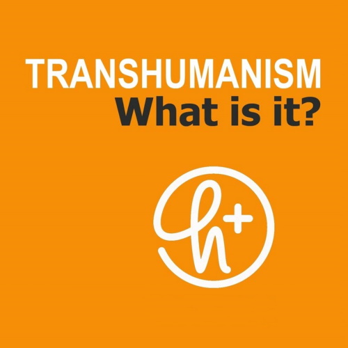 Transhumanism: What is it? information and news