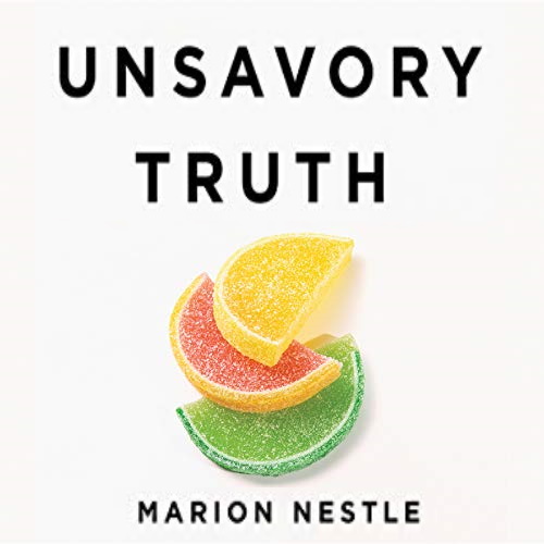 Unsavory Truth: How Food Companies Skew the Science of What We Eat information and news