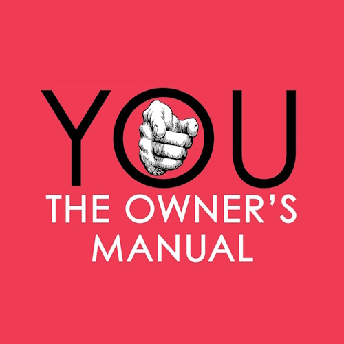 YOU: The Owner’s Manual information and news