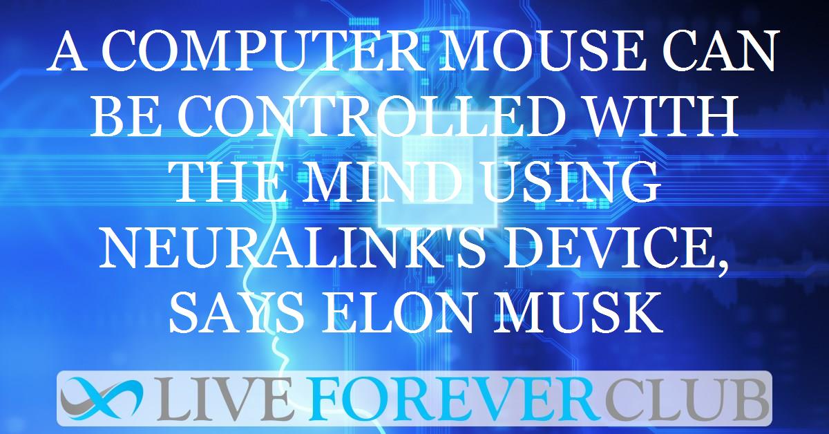 A computer mouse can be controlled with the mind using Neuralink's device, says Elon Musk