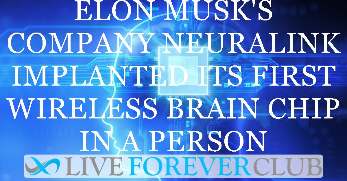 Elon Musk's company Neuralink implanted its first wireless brain chip in a person