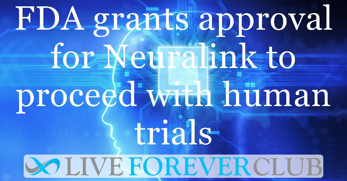FDA grants approval for Neuralink to proceed with human trials