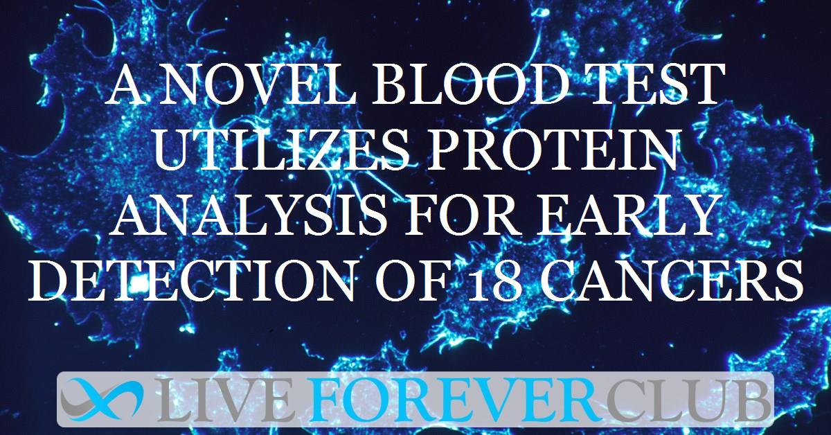 A novel blood test utilizes protein analysis for early detection of 18 cancers