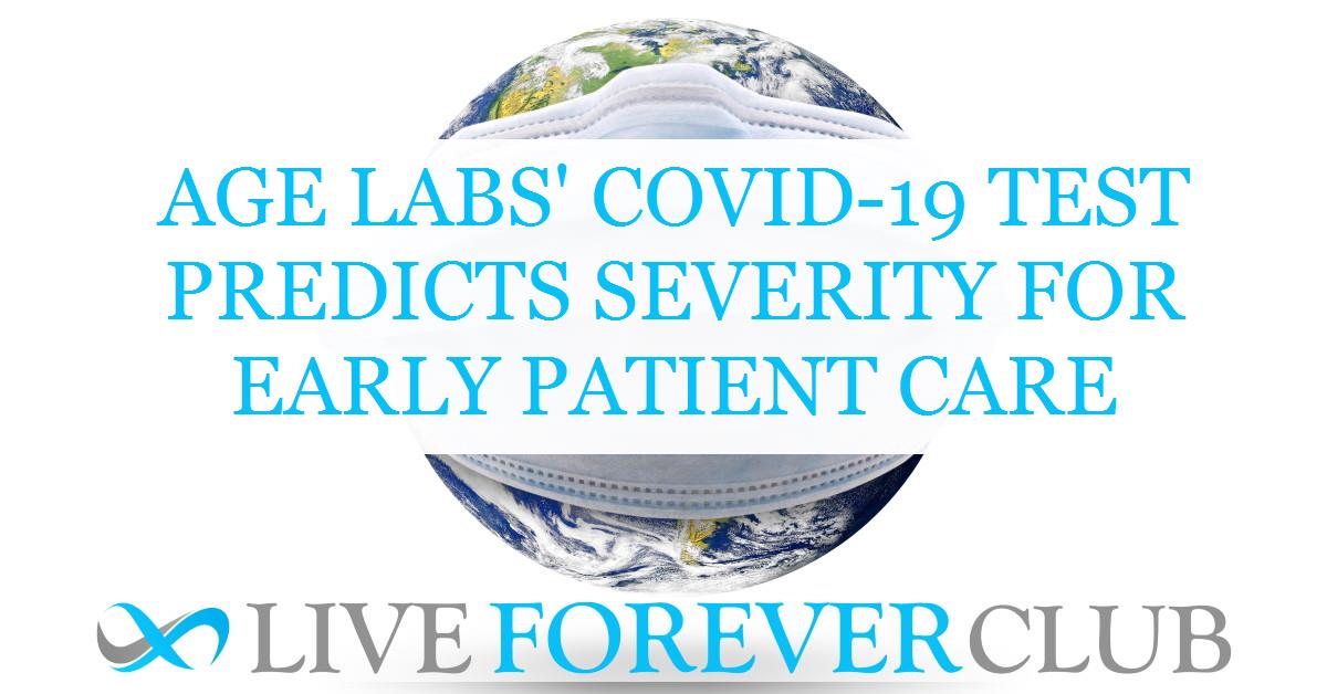 Age Labs' COVID-19 test predicts severity for early patient care