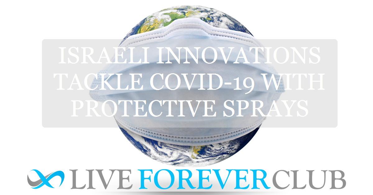 Israeli innovations tackle COVID-19 with protective sprays