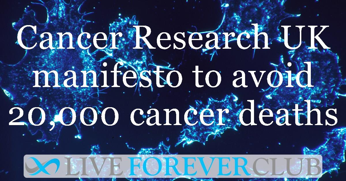 Cancer Research UK manifesto to avoid 20,000 cancer deaths