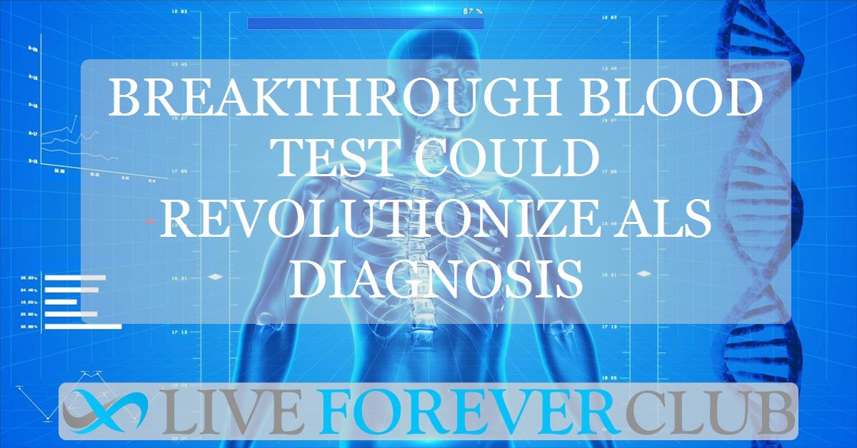 Breakthrough blood test could revolutionize ALS diagnosis