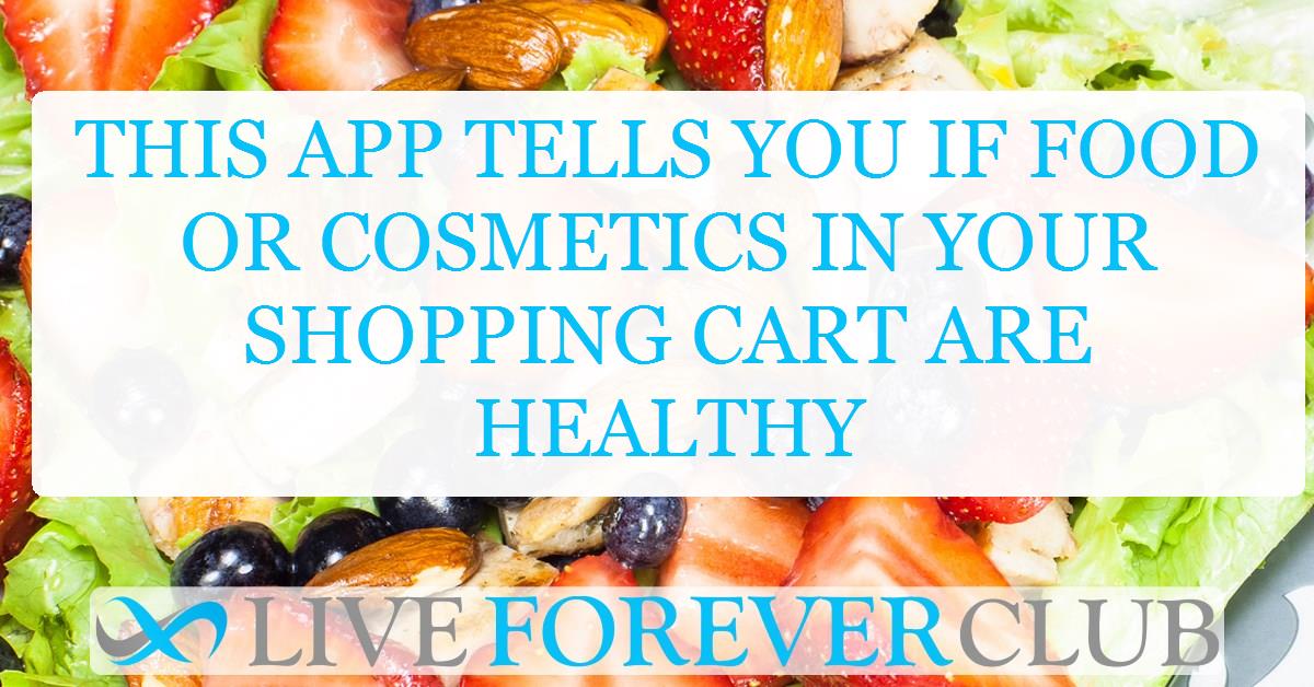 This app tells you if food or cosmetics in your shopping cart are healthy