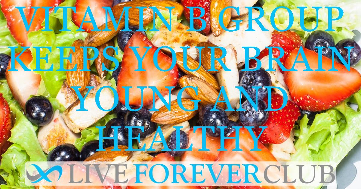 Vitamin B group keeps your brain young and healthy