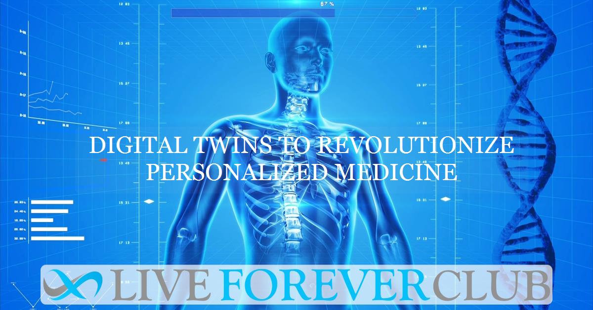 Digital twins to revolutionize personalized medicine