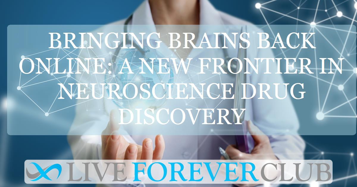 Bringing brains back online: A new frontier in neuroscience drug discovery