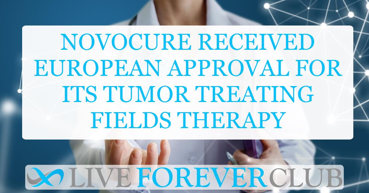 Novocure received European approval for its Tumor Treating Fields therapy