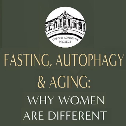 Fasting & Aging: Why Women are Different information and news
