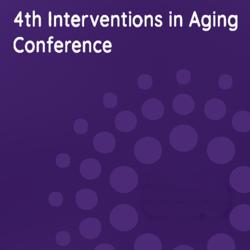 4th Interventions in Aging Conference information and news
