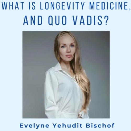Dr. Evelyne Bischof: What is Longevity Medicine? information and news