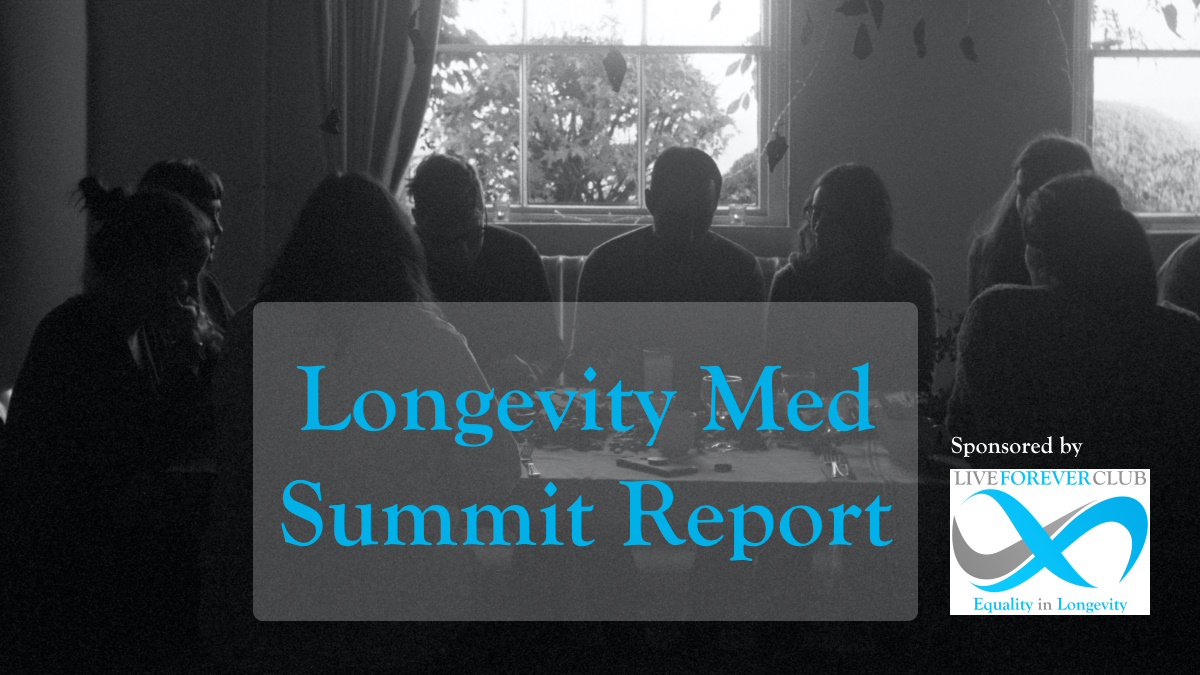 Longevity Med Summit report – Talk & Discussion (online)