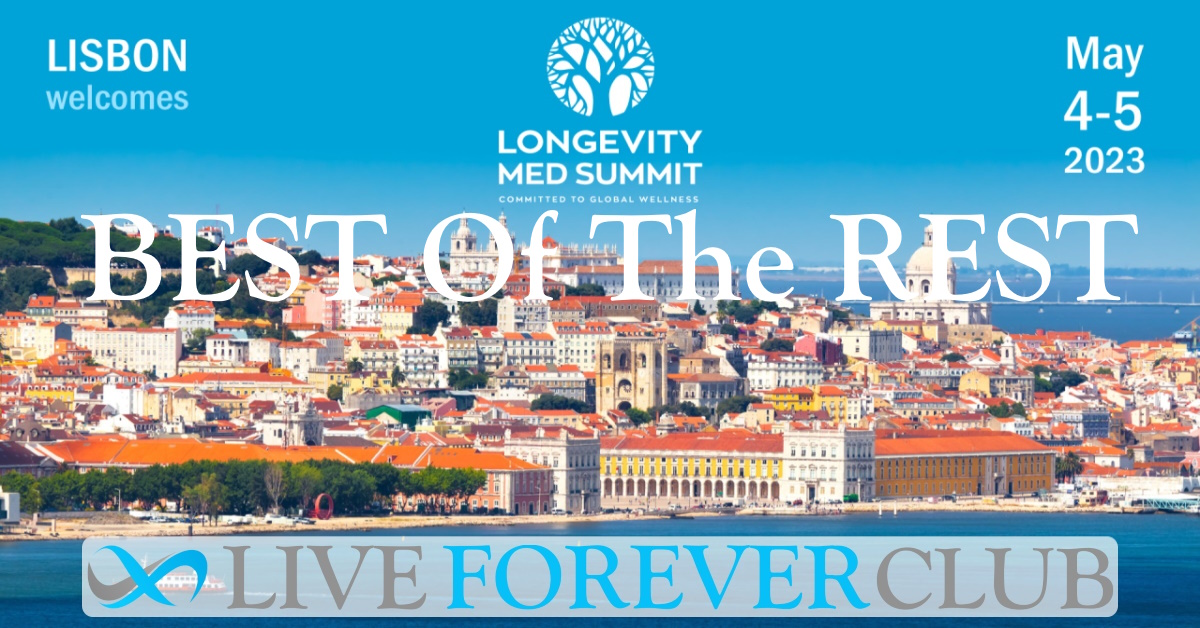Longevity Med Summit - Best of the Rest