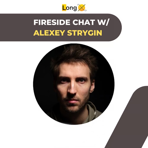 Alexey Strygin - LongX Fireside Chat information and news