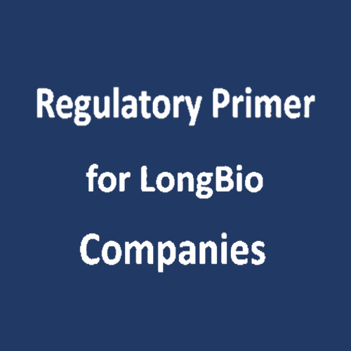 Regulatory Primer for LongBio Companies information and news