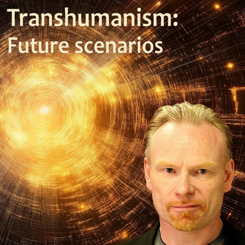 Transhumanism: Future scenarios, with Max More information and news