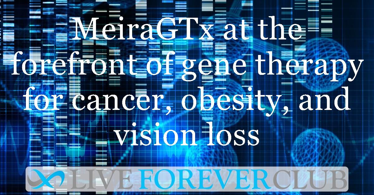 MeiraGTx at the forefront of gene therapy for cancer, obesity, and vision loss