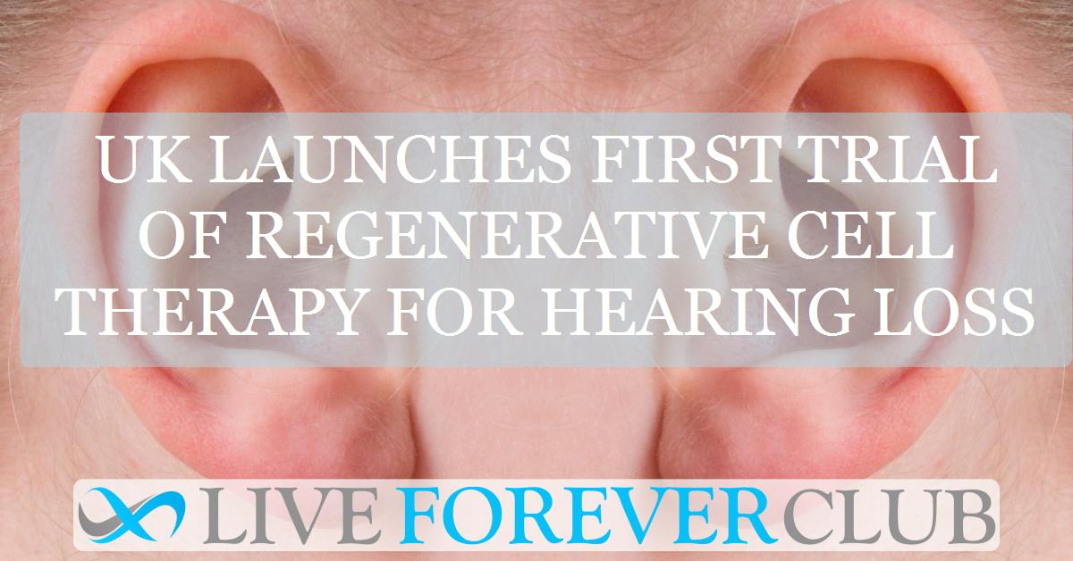 UK launches first trial of regenerative cell therapy for hearing loss