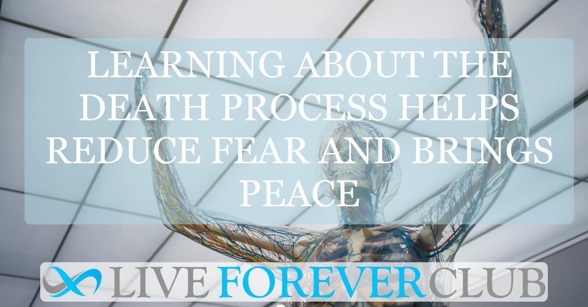 Learning about the death process helps reduce fear and brings peace