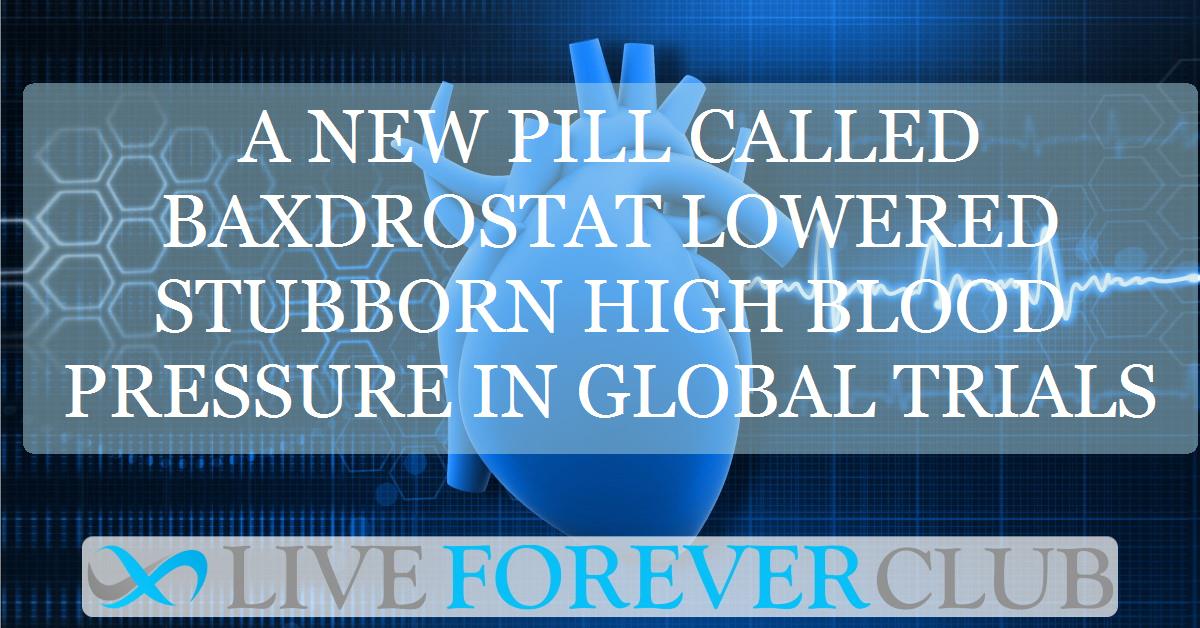 A new pill called baxdrostat lowered stubborn high blood pressure in global trials