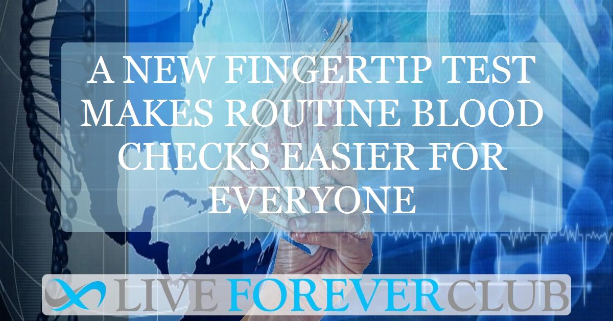 A new fingertip test makes routine blood checks easier for everyone