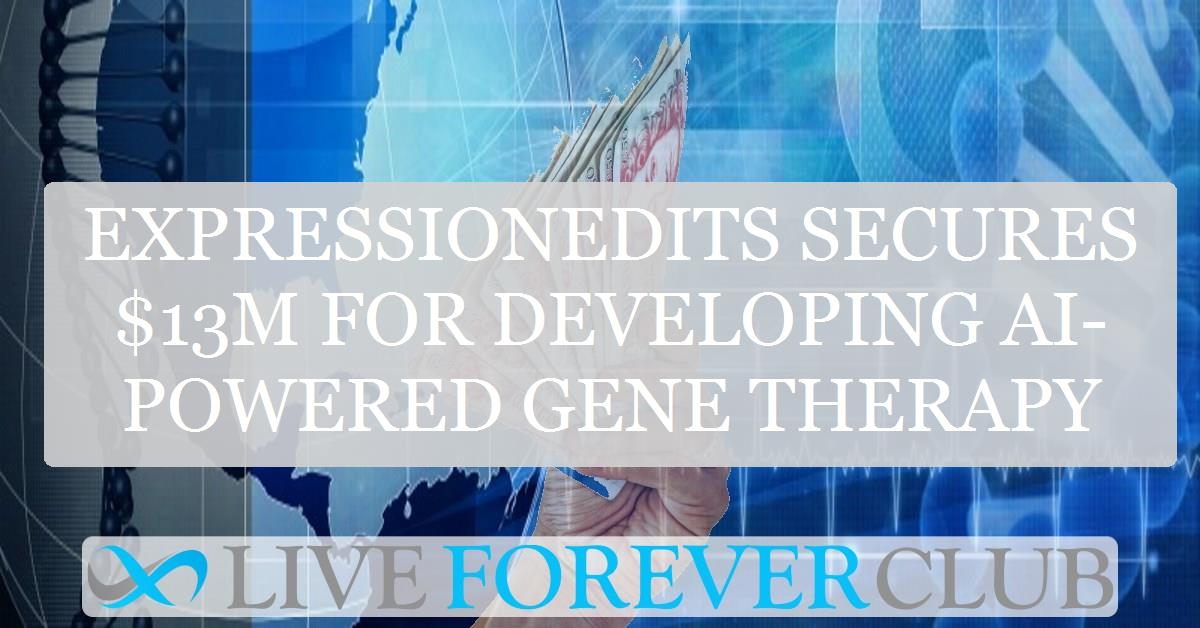 ExpressionEdits secures $13M for developing AI-powered gene therapy