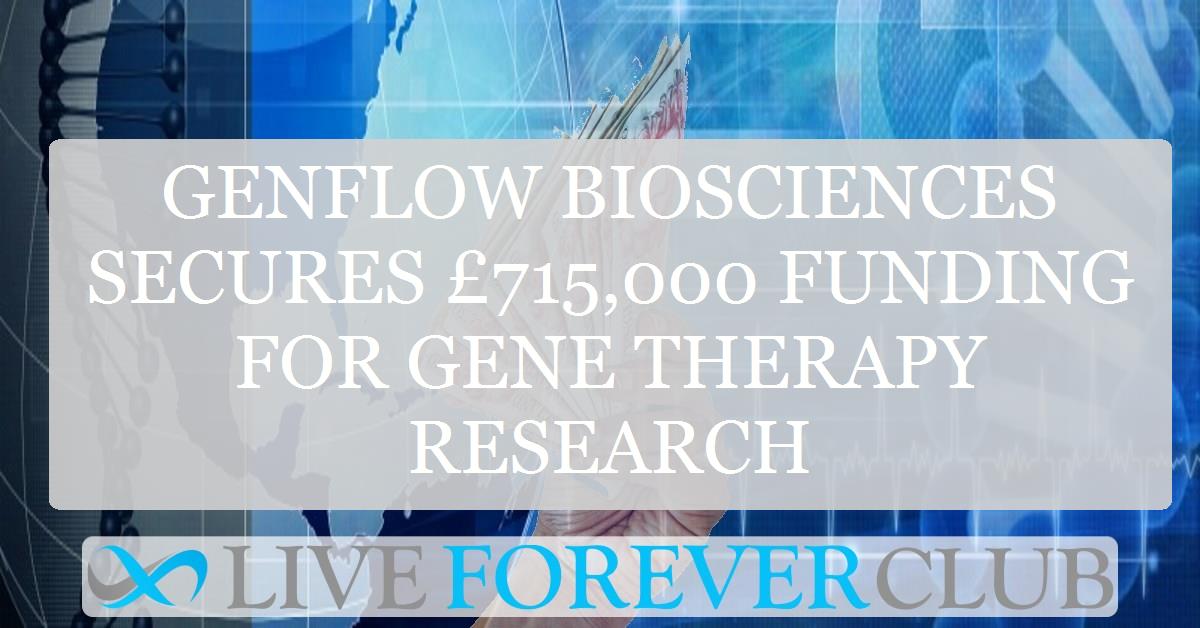 Genflow Biosciences secures £715,000 funding for gene therapy research