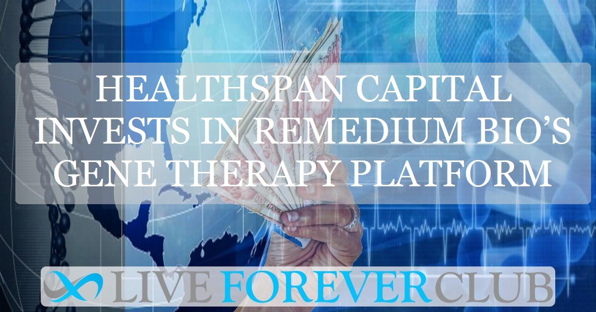 Healthspan Capital invests in Remedium Bio’s gene therapy platform