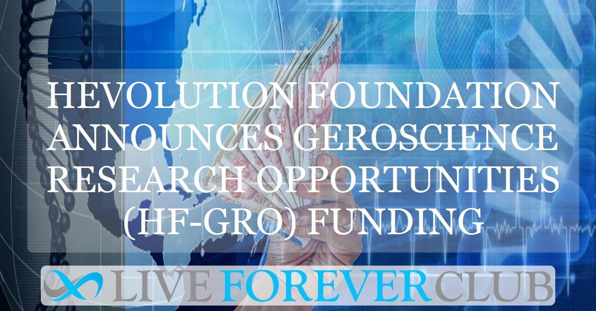 Hevolution Foundation Announces Geroscience Research Opportunities (HF-GRO) Funding