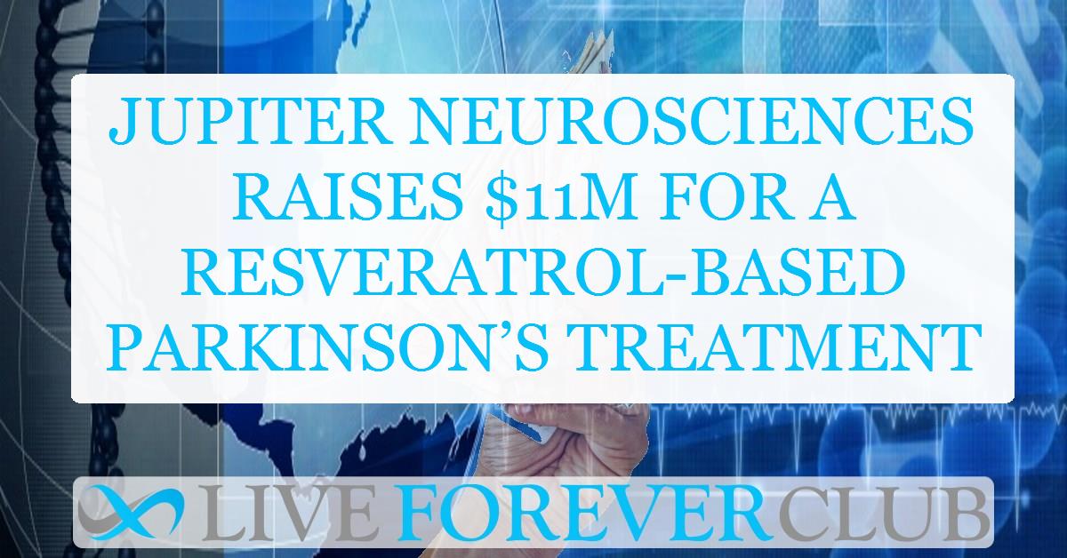 Jupiter Neurosciences raises $11M for a resveratrol-based Parkinson’s treatment