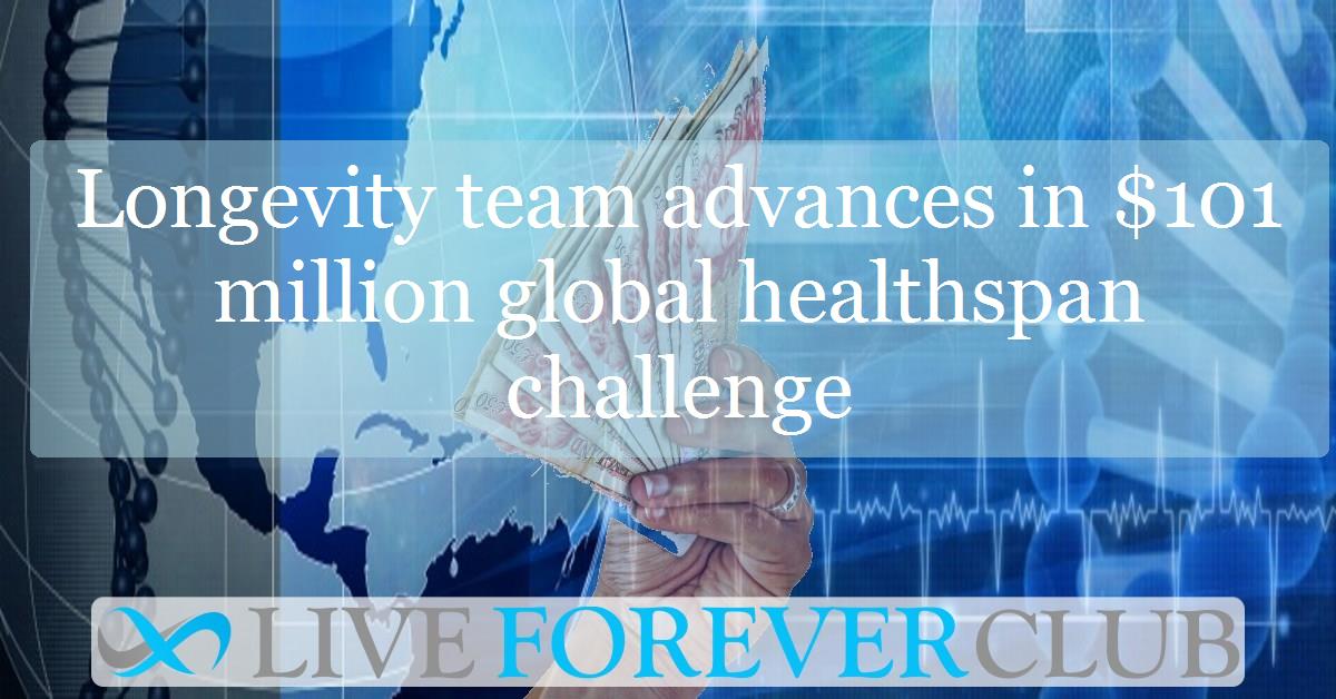 Longevity team advances in $101 million global healthspan challenge