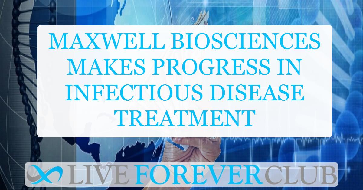 Maxwell Biosciences makes progress in infectious disease treatment