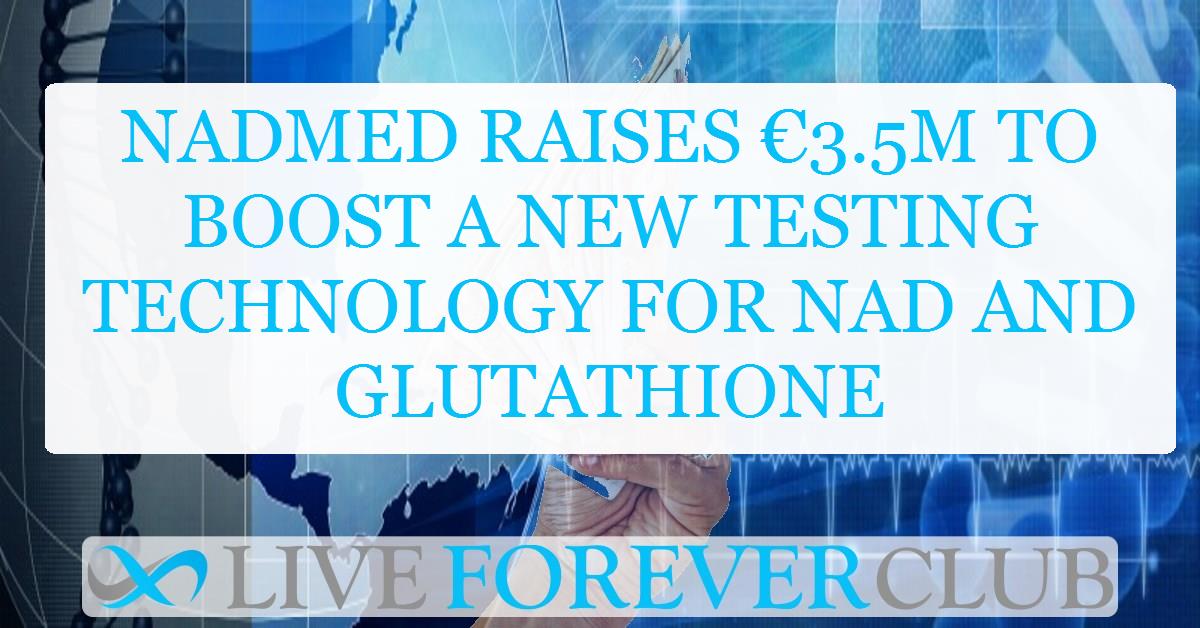 NADMED raises €3.5m to boost a new testing technology for NAD and glutathione