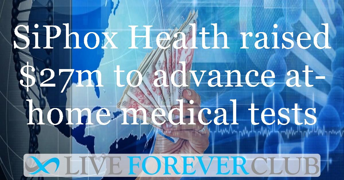 SiPhox Health raised $27m to advance at-home medical tests