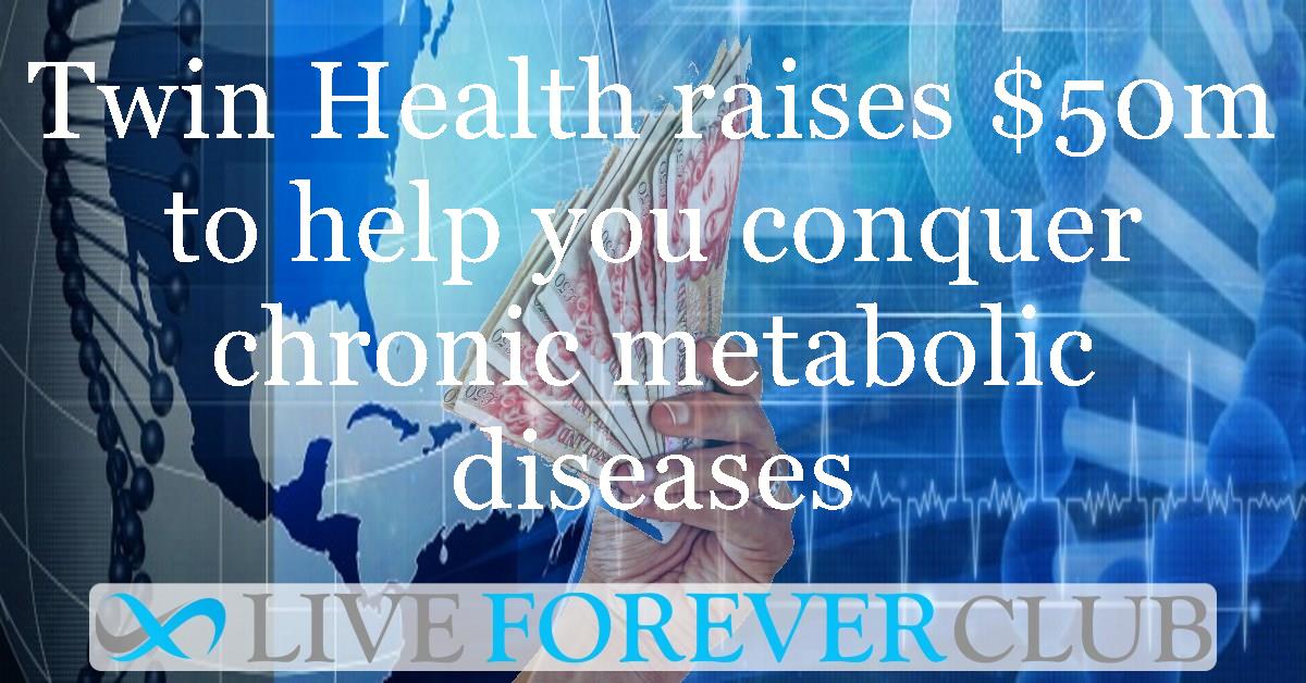 Twin Health raises $50m to help you conquer chronic metabolic diseases
