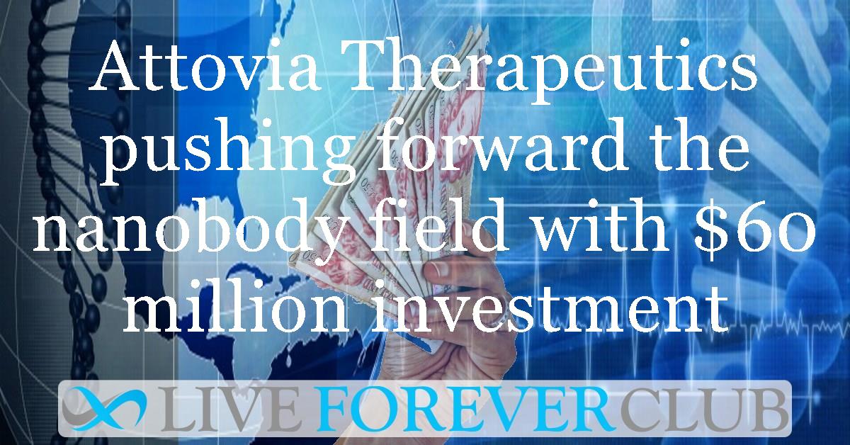 Attovia Therapeutics pushing forward the nanobody field with $60 million investment