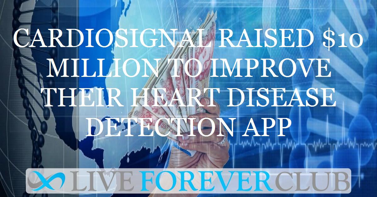 CardioSignal raised $10 million to improve their heart disease detection app