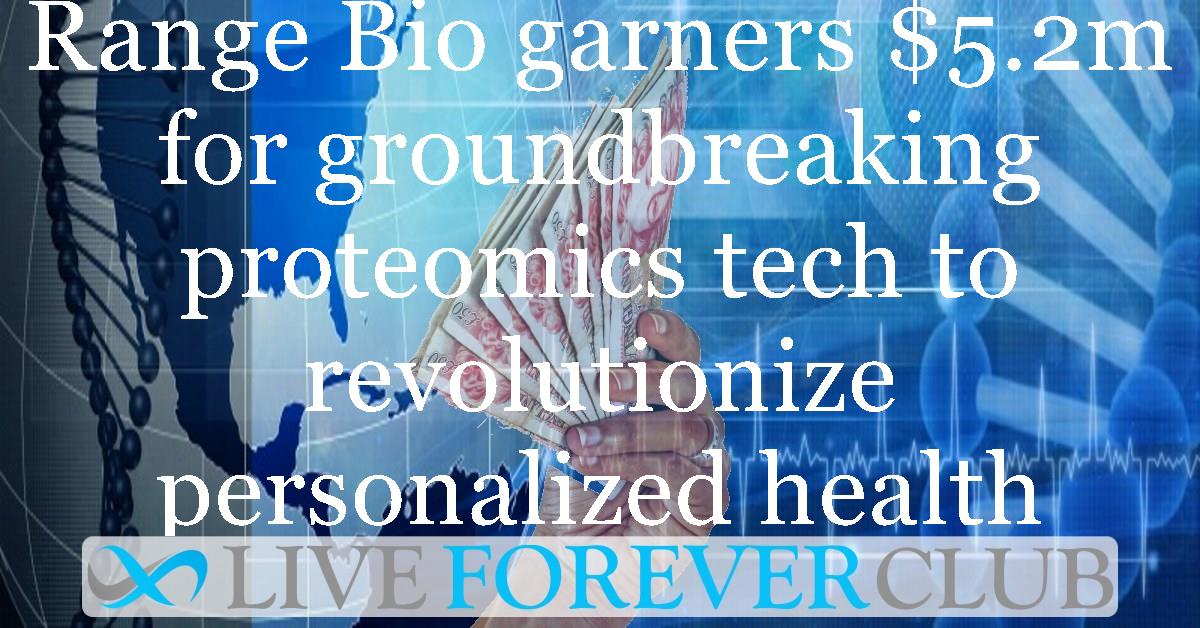 Range Bio garners $5.2m for groundbreaking proteomics tech to revolutionize personalized health