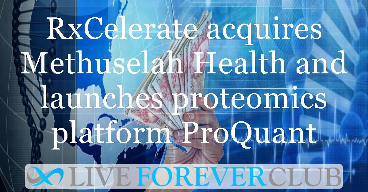 RxCelerate acquires Methuselah Health and launches proteomics platform ProQuant