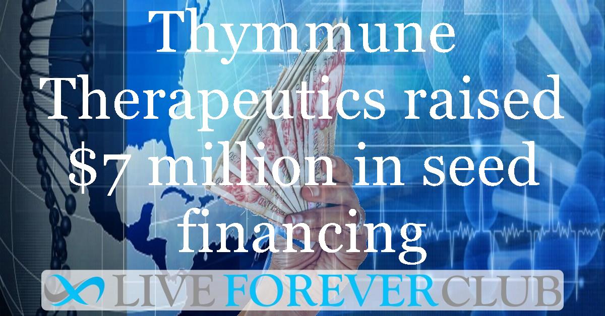 Thymmune Therapeutics raised $7 million in seed financing
