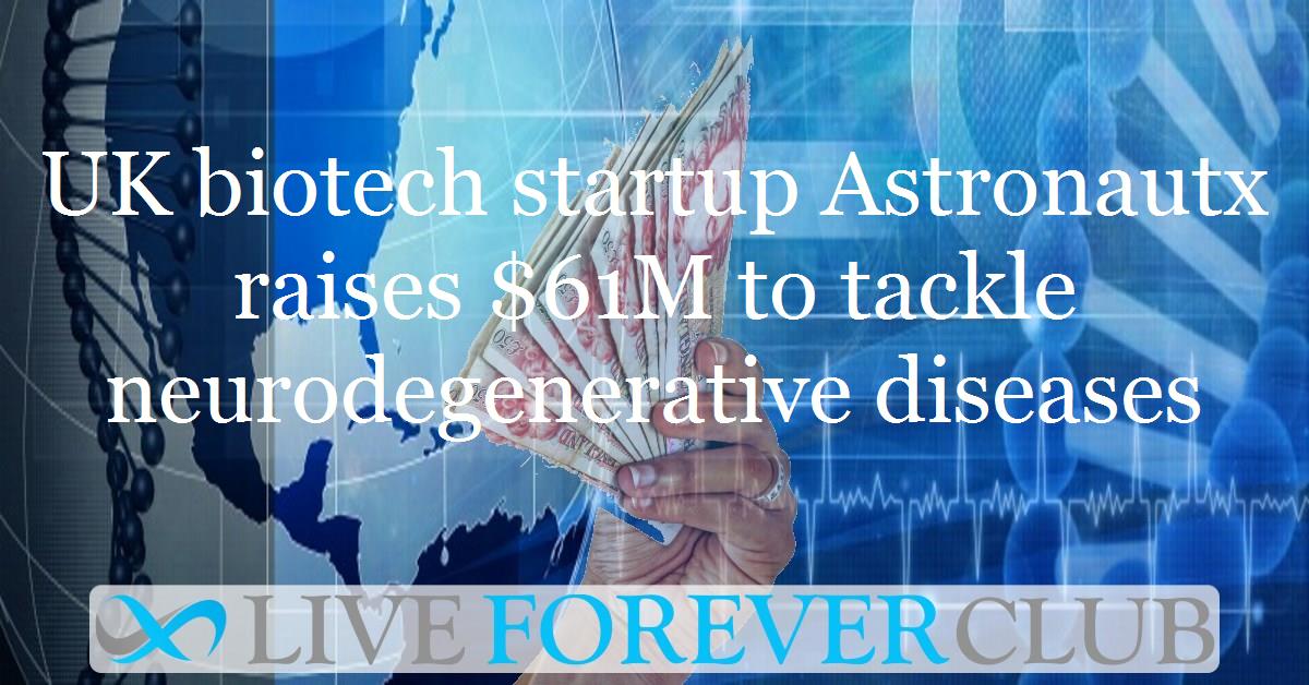 UK biotech startup Astronautx raises $61M to tackle neurodegenerative diseases