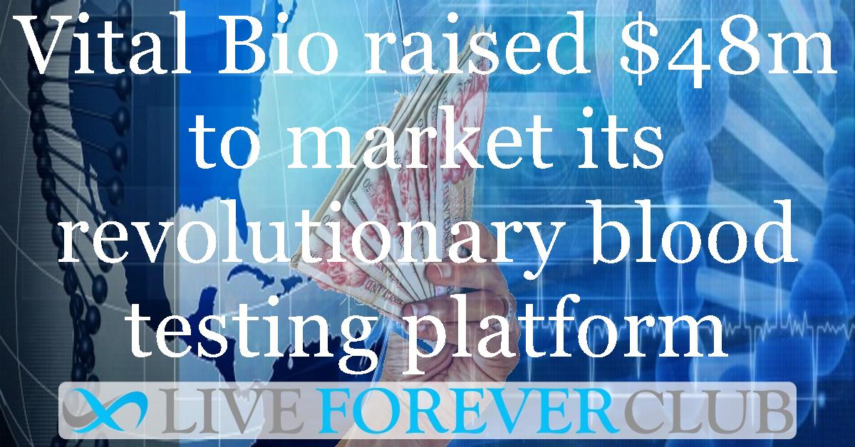 Vital Bio raised $48m to market its revolutionary blood testing platform